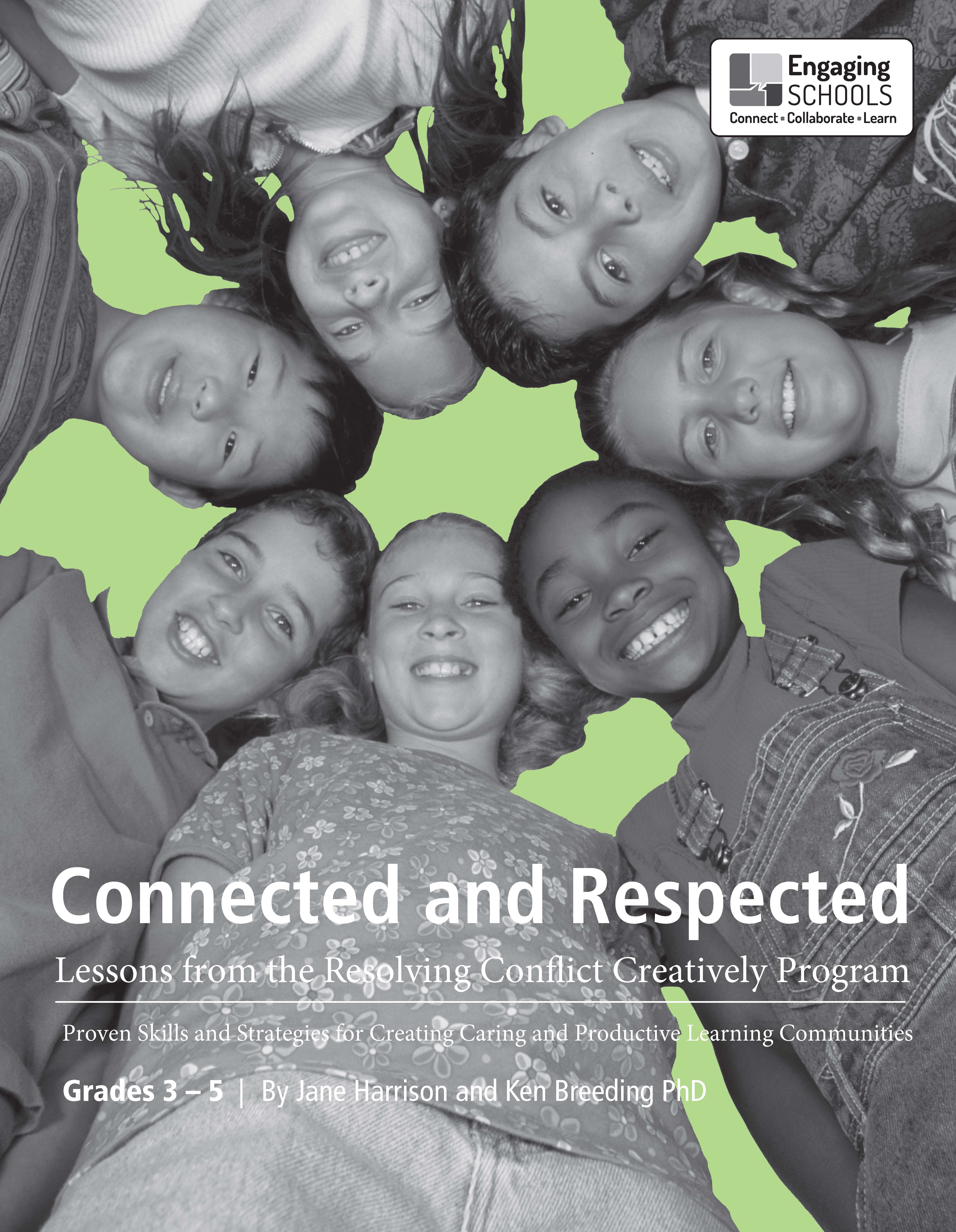 Connected and Respected (Volume 2): Lessons from the Resolving Conflict Creatively Program, Grades 3-5 (CONRE2)