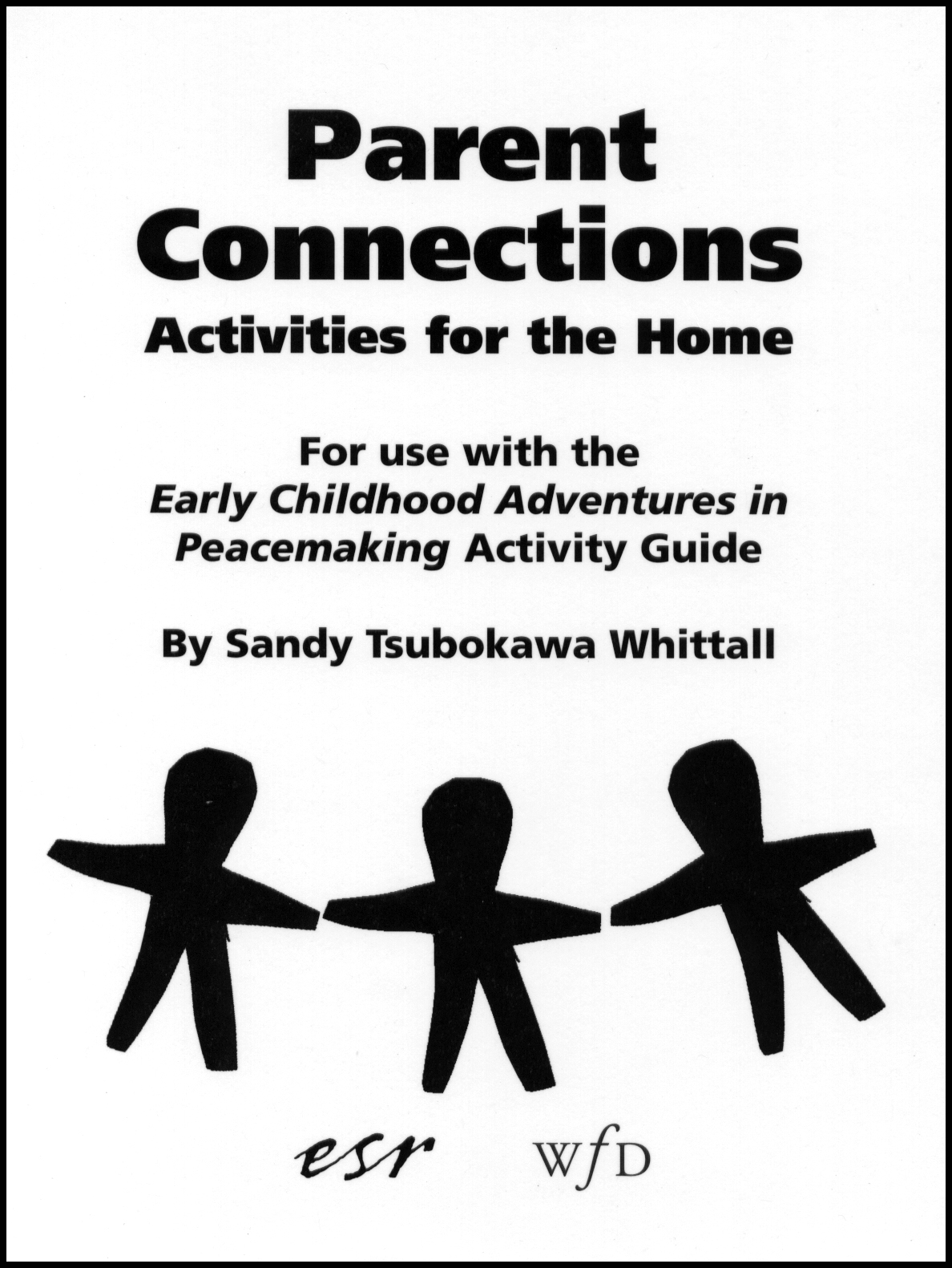 Early Childhood Adventures in Peacemaking Parent Handouts (ECHPAR)