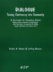 Dialogue: Turning Controversy into Community (DIALOG)